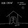 CROW ROB