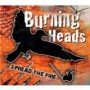 BURNING HEADS