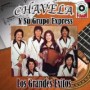 CHAVELA Y SU GRUPO EXPRES