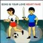 ECHO IS YOUR LOVE