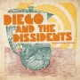 DIEGO & THE DISSIDENTS