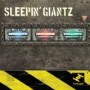 SLEEPIN GIANTZ