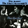 BIG MAMA AND THE BLUES MESSENGERS