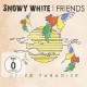 SNOWY WHITE & FRIENDS