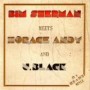 SHERMAN BIM & HORACE ANDY