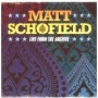 SCHOFIELD MATT