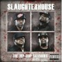 SLAUGHTERHOUSE