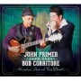 PRIMER JOHN & BOB CORRITORE