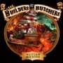 BUILDERS & BUTCHERS