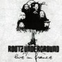 ROOTZ UNDERGROUND