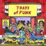 SEVEN DAYS OF FUNK