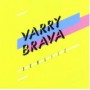 VARRY BRAVA