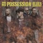 NO POSSESSION BLUES