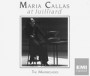 CALLAS MARIA & JUILLIARD