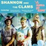 SHANNON & THE CLAMS