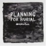 PLANNING FOR BURIAL