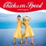 CHICKS ON SPEED