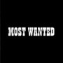 MOST WANTED