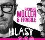 MULLER RICHARD & FRAGILE