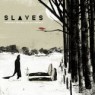 SLAVES