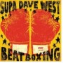 SUPA DAVE WEST