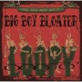 BIG BOY BLOATER