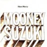 MOONEY SUZUKI