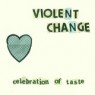 VIOLENT CHANGE