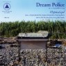 DREAM POLICE