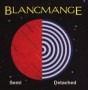 BLANCMANGE