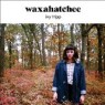 WAXAHATCHEE