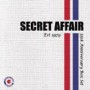 SECRET AFFAIR