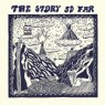 STORY SO FAR