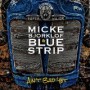 BJORKLOF MICKE & BLUE STRIP