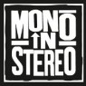 MONO IN STEREO