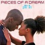 PIECES OF A DREAM