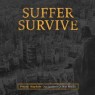 SUFFER SURVIVE