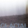 GLACIAL