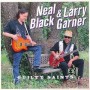 BLACK NEAL & LARRY GARNER