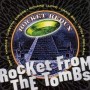 ROCKET FROM THE TOMBS