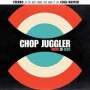 CHOP JUGGLER