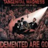 DEMENTED ARE GO