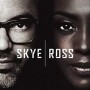 SKYE & ROSS