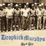 DROPKICK MURPHYS