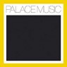 PALACE MUSIC