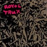 ROYAL TRUX