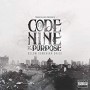 CODE NINE & PURPOSE