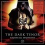 DARK TENOR