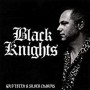 BLACK KNIGHTS