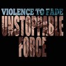 VIOLENCE TO FADE